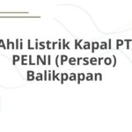 Ahli Listrik Kapal PT PELNI (Persero) Balikpapan