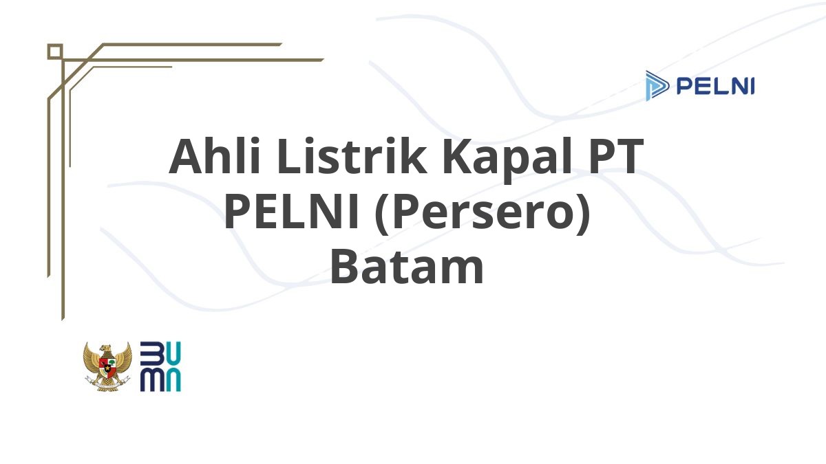 Ahli Listrik Kapal PT PELNI (Persero) Batam