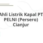 Ahli Listrik Kapal PT PELNI (Persero) Cianjur