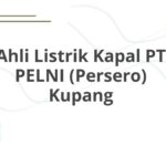 Ahli Listrik Kapal PT PELNI (Persero) Kupang