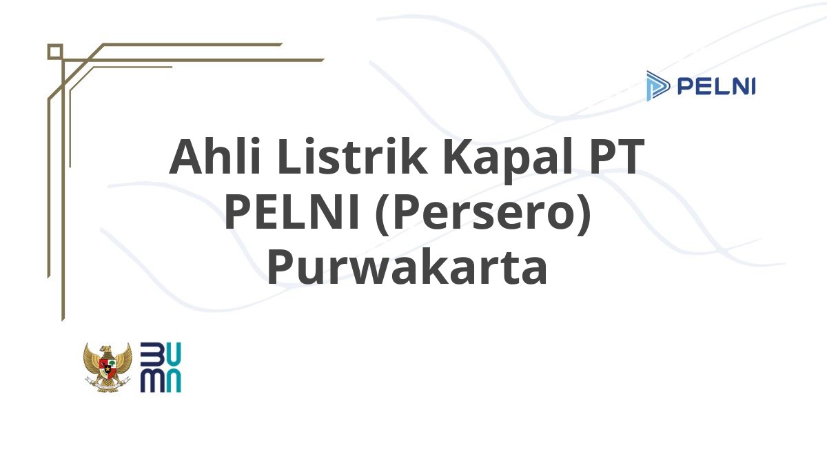Ahli Listrik Kapal PT PELNI (Persero) Purwakarta