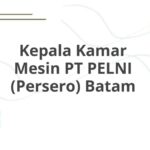 Kepala Kamar Mesin PT PELNI (Persero) Batam