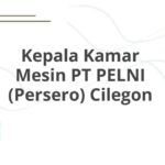 Kepala Kamar Mesin PT PELNI (Persero) Cilegon