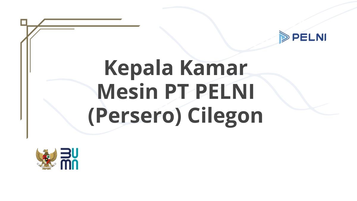 Kepala Kamar Mesin PT PELNI (Persero) Cilegon