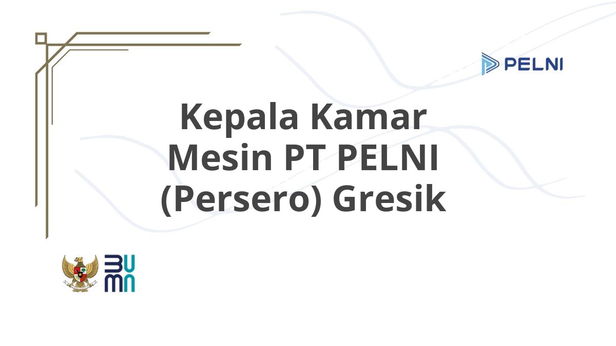 Kepala Kamar Mesin PT PELNI (Persero) Gresik
