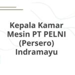 Kepala Kamar Mesin PT PELNI (Persero) Indramayu