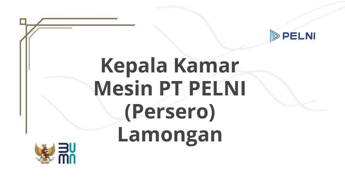 Kepala Kamar Mesin PT PELNI (Persero) Lamongan