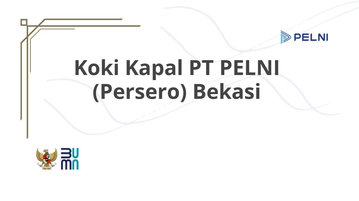 Koki Kapal PT PELNI (Persero) Bekasi