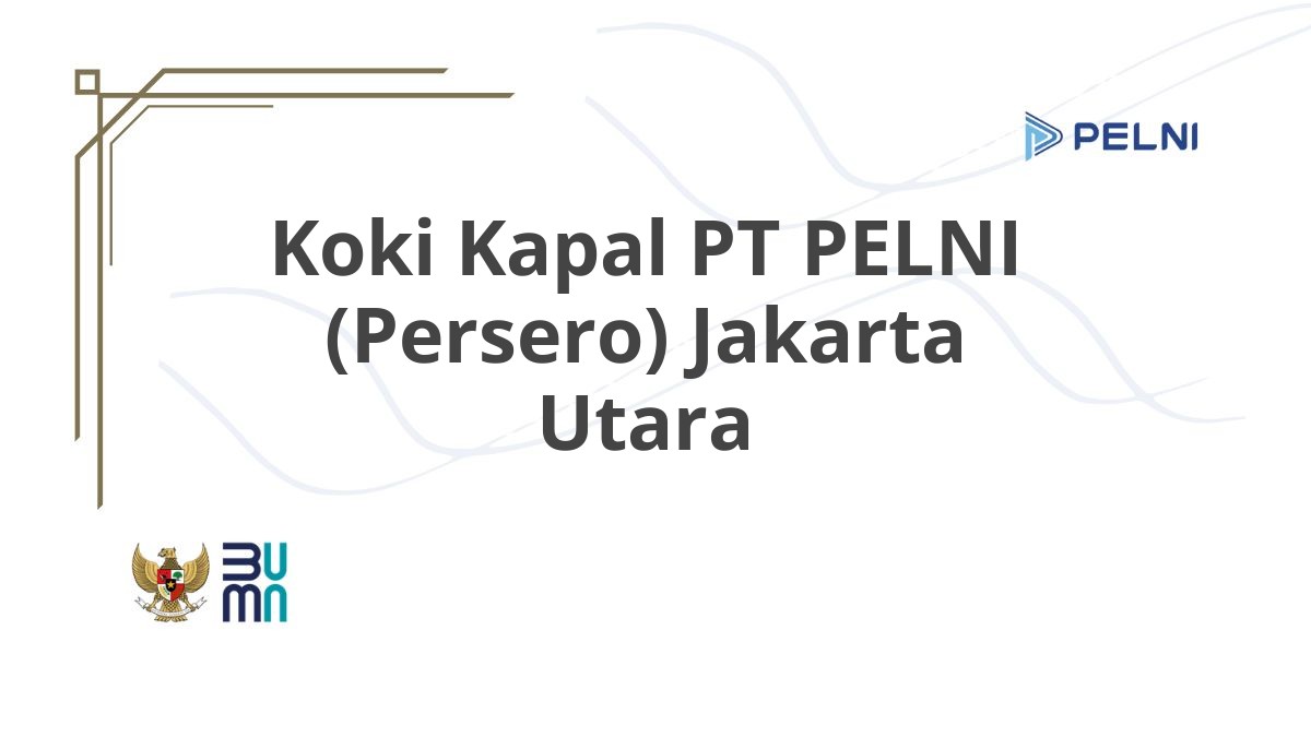 Koki Kapal PT PELNI (Persero) Jakarta Utara