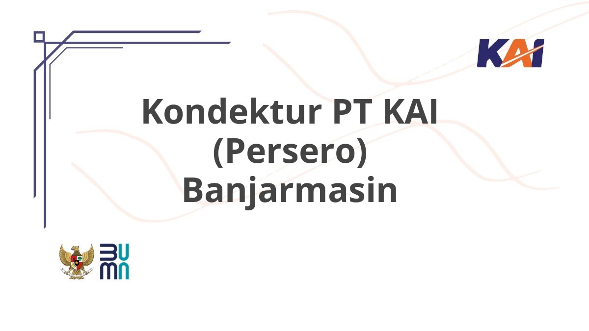 Kondektur PT KAI (Persero) Banjarmasin