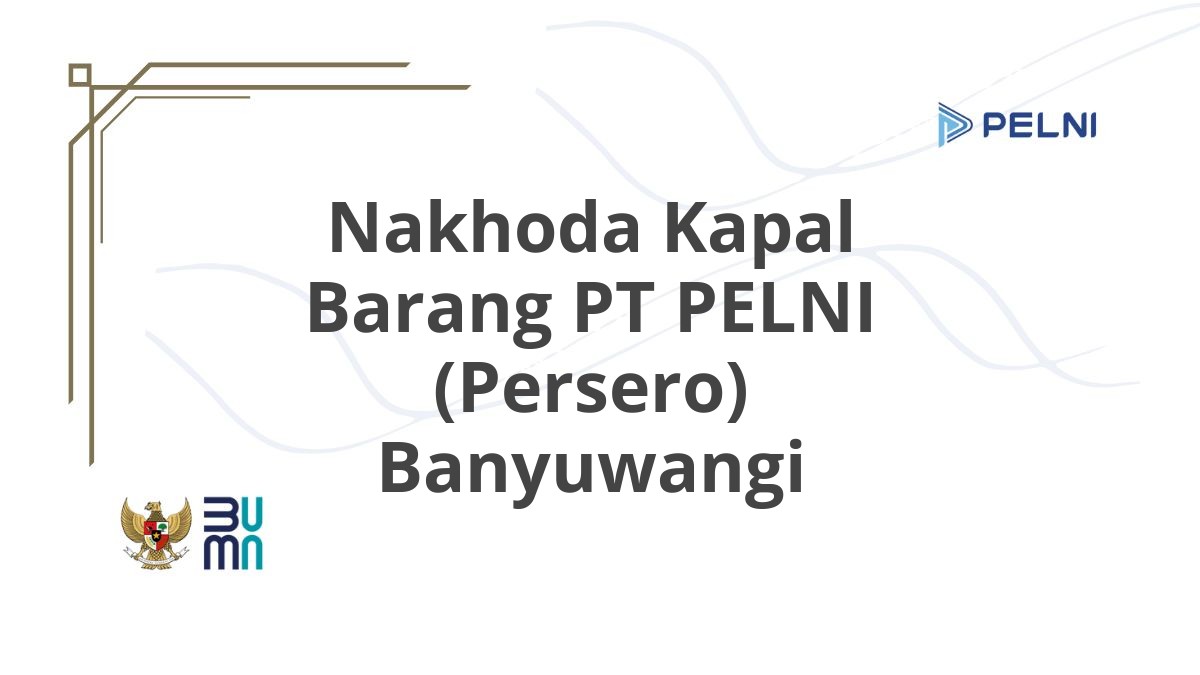 Nakhoda Kapal Barang PT PELNI (Persero) Banyuwangi
