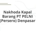 Nakhoda Kapal Barang PT PELNI (Persero) Denpasar