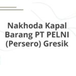 Nakhoda Kapal Barang PT PELNI (Persero) Gresik