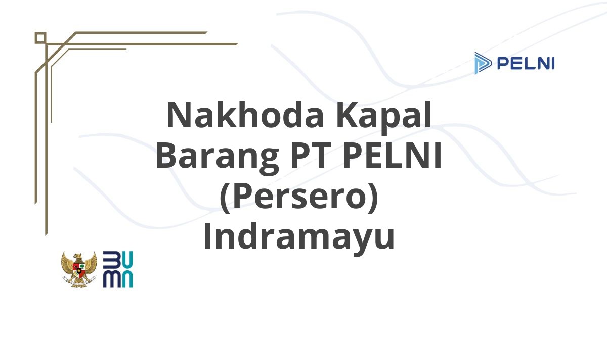 Nakhoda Kapal Barang PT PELNI (Persero) Indramayu