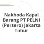 Nakhoda Kapal Barang PT PELNI (Persero) Jakarta Timur