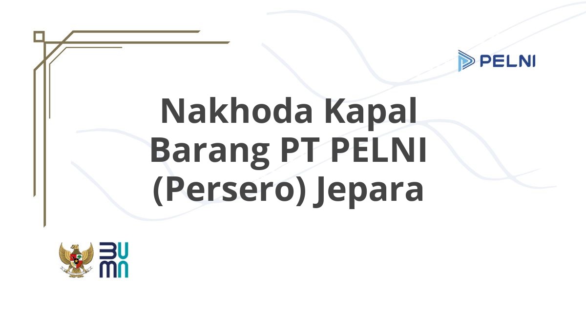 Nakhoda Kapal Barang PT PELNI (Persero) Jepara
