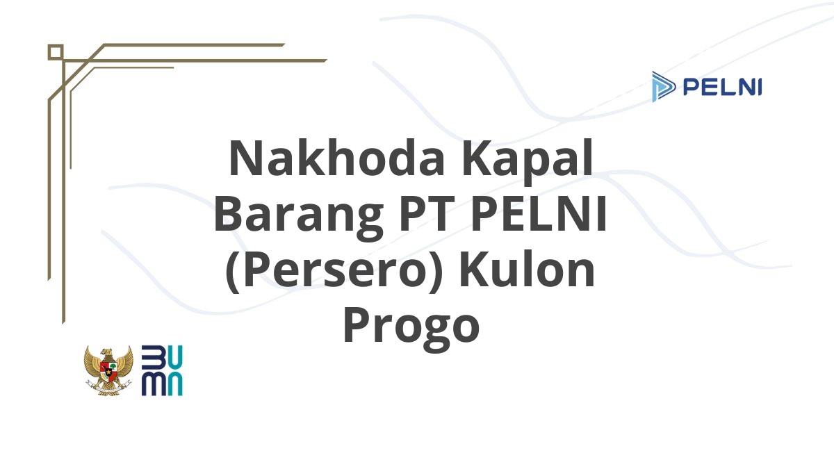 Nakhoda Kapal Barang PT PELNI (Persero) Kulon Progo