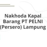 Nakhoda Kapal Barang PT PELNI (Persero) Lampung