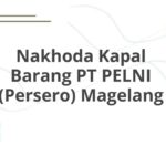 Nakhoda Kapal Barang PT PELNI (Persero) Magelang
