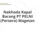 Nakhoda Kapal Barang PT PELNI (Persero) Magetan