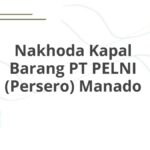 Nakhoda Kapal Barang PT PELNI (Persero) Manado