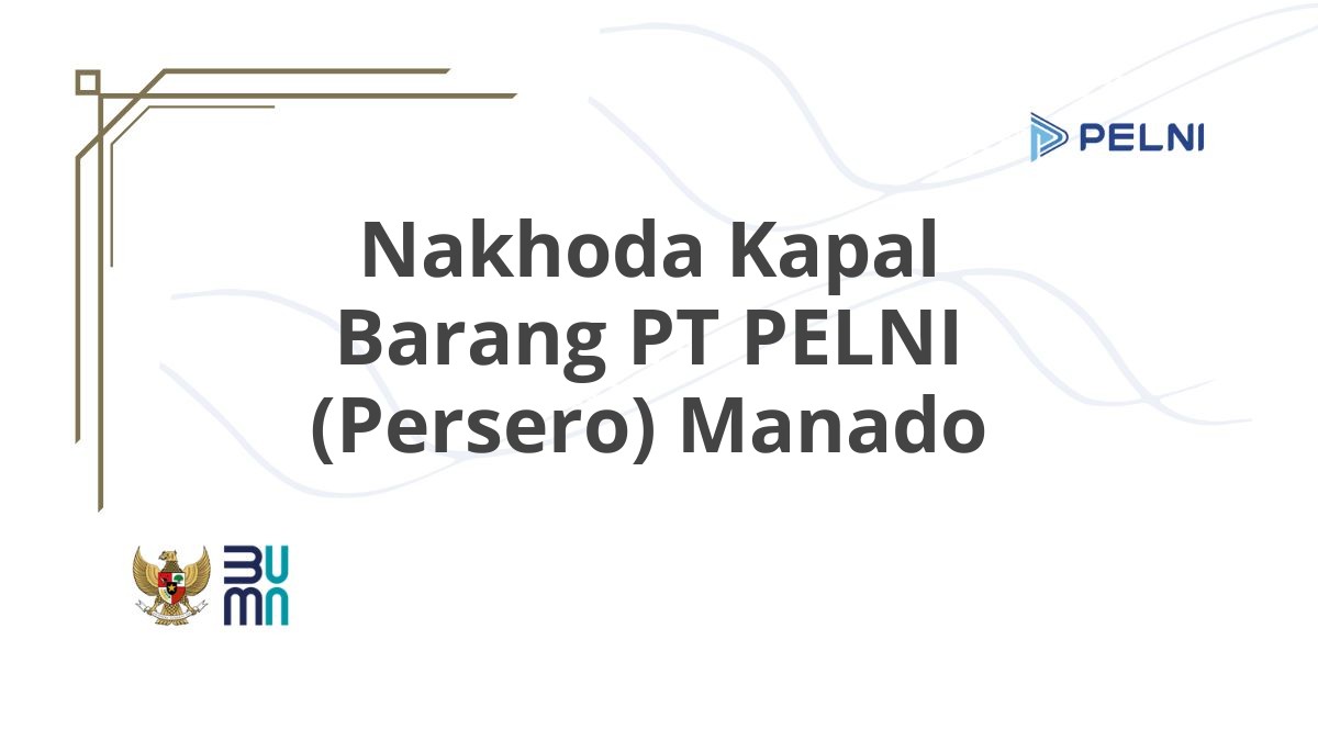 Nakhoda Kapal Barang PT PELNI (Persero) Manado