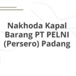 Nakhoda Kapal Barang PT PELNI (Persero) Padang