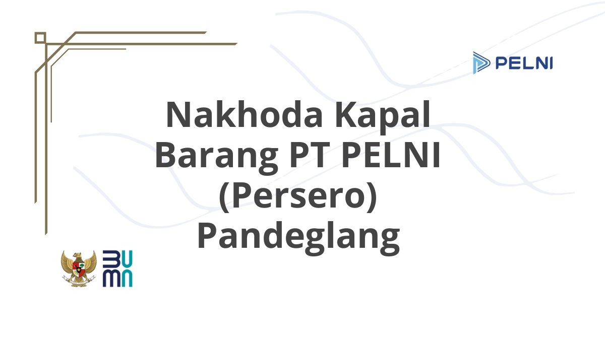 Nakhoda Kapal Barang PT PELNI (Persero) Pandeglang