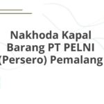 Nakhoda Kapal Barang PT PELNI (Persero) Pemalang