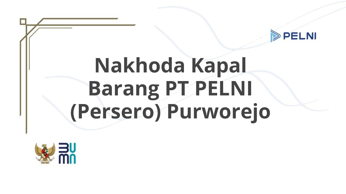 Nakhoda Kapal Barang PT PELNI (Persero) Purworejo