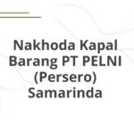 Nakhoda Kapal Barang PT PELNI (Persero) Samarinda