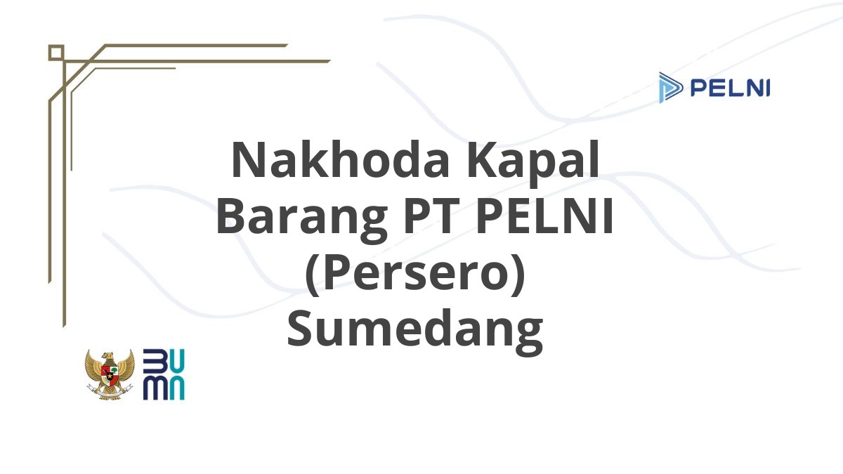 Nakhoda Kapal Barang PT PELNI (Persero) Sumedang