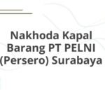 Nakhoda Kapal Barang PT PELNI (Persero) Surabaya