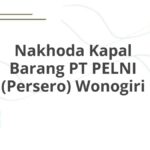 Nakhoda Kapal Barang PT PELNI (Persero) Wonogiri