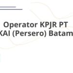 Operator KPJR PT KAI (Persero) Batam