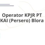 Operator KPJR PT KAI (Persero) Blora