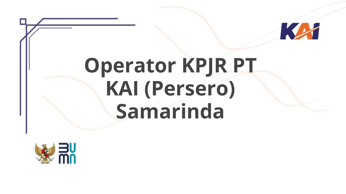 Operator KPJR PT KAI (Persero) Samarinda