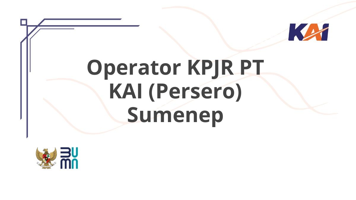Operator KPJR PT KAI (Persero) Sumenep