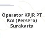 Operator KPJR PT KAI (Persero) Surakarta