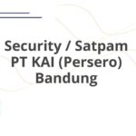 Security / Satpam PT KAI (Persero) Bandung