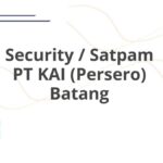 Security / Satpam PT KAI (Persero) Batang