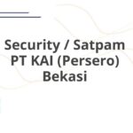 Security / Satpam PT KAI (Persero) Bekasi