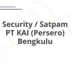 Security / Satpam PT KAI (Persero) Bengkulu