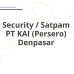 Security / Satpam PT KAI (Persero) Denpasar