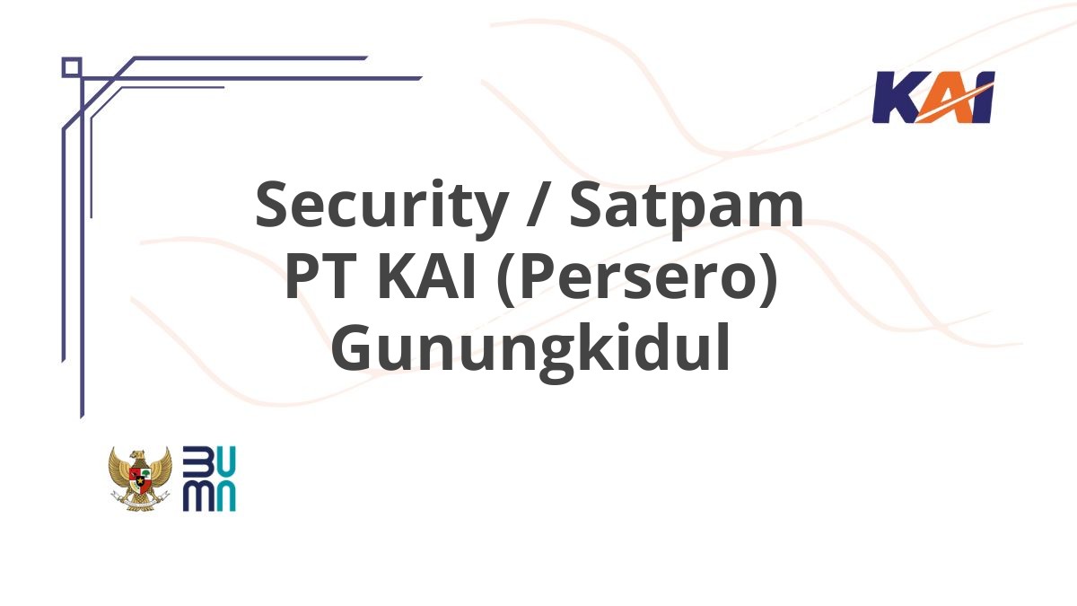 Security / Satpam PT KAI (Persero) Gunungkidul