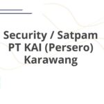 Security / Satpam PT KAI (Persero) Karawang