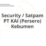 Security / Satpam PT KAI (Persero) Kebumen