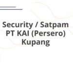 Security / Satpam PT KAI (Persero) Kupang