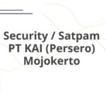 Security / Satpam PT KAI (Persero) Mojokerto
