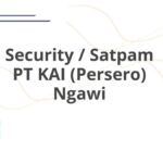 Security / Satpam PT KAI (Persero) Ngawi